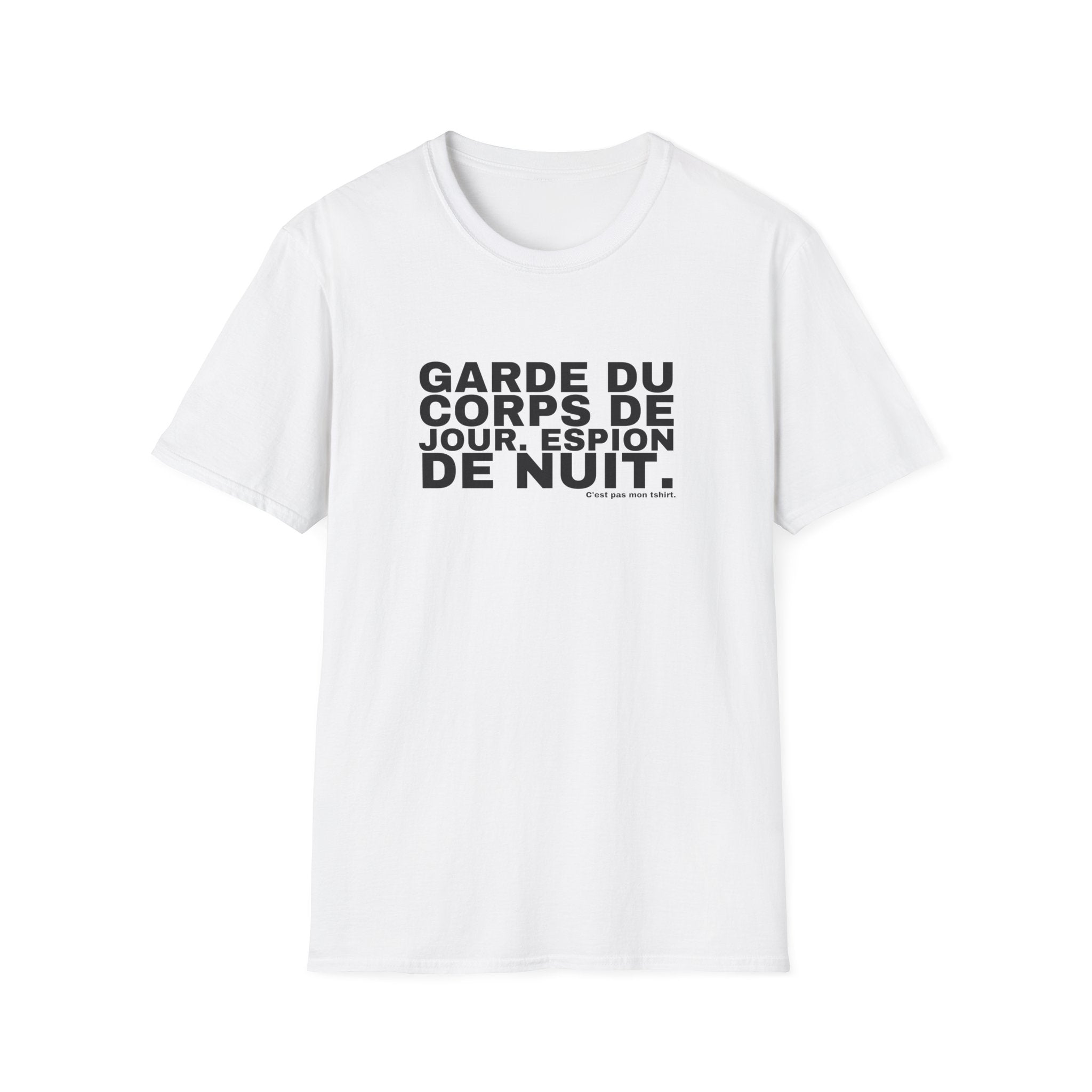 GARDE DU CORPS DE JOUR. ESPION DE NUIT.