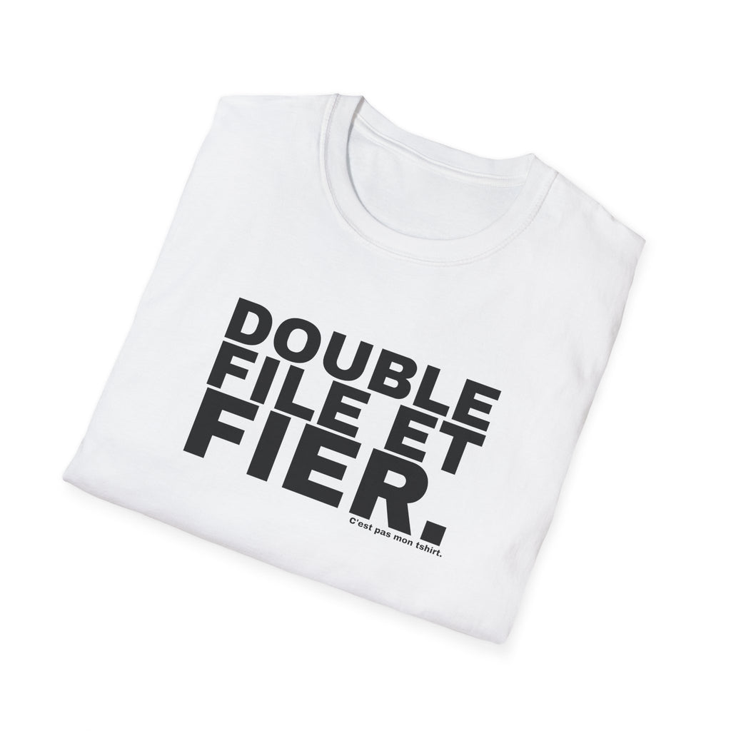 DOUBLE FILE ET FIER.