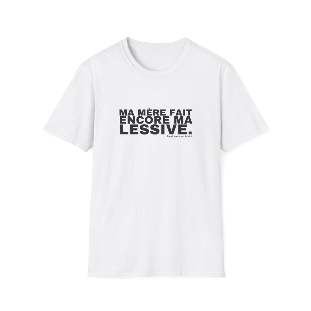 MA MÈRE FAIT ENCORE MA LESSIVE.
