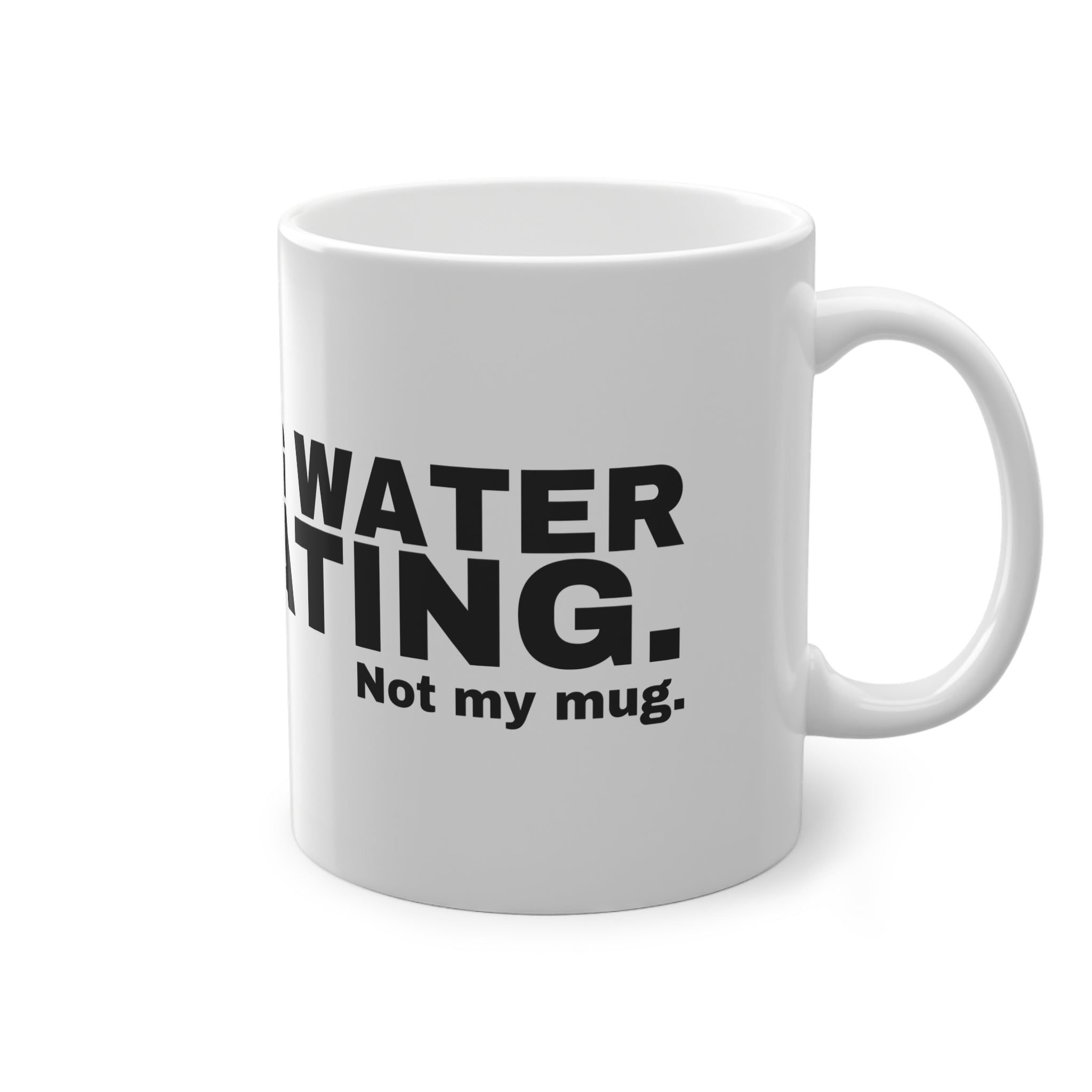 DRINKING WATER IS CHEATING.