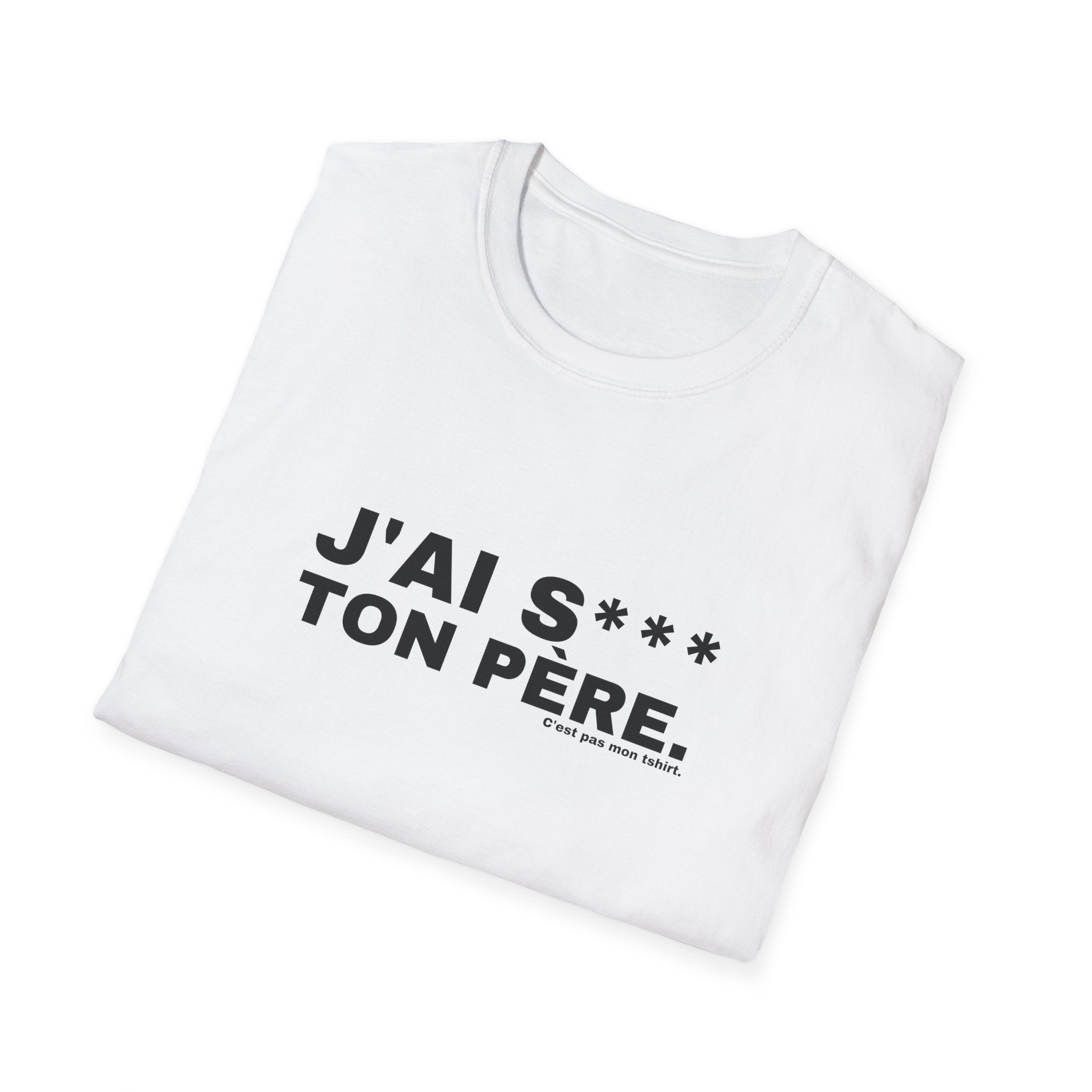 J'AI S*** TON PÈRE.