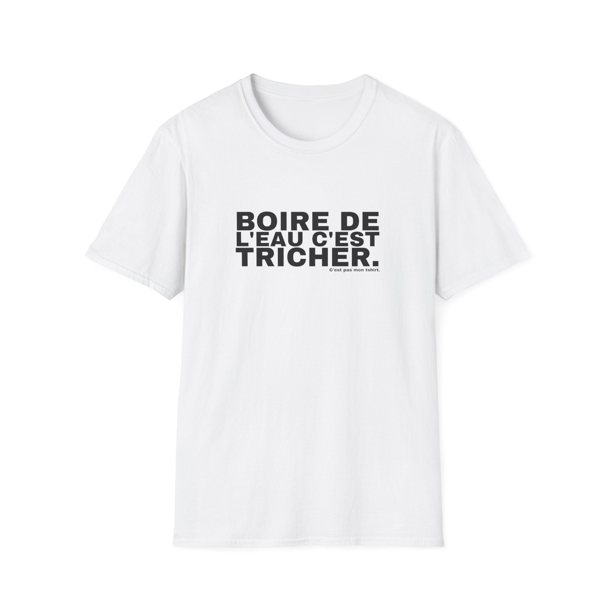 BOIRE DE L'EAU C'EST TRICHER.