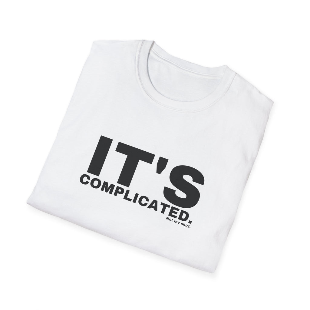 IT'S COMPLICATED.