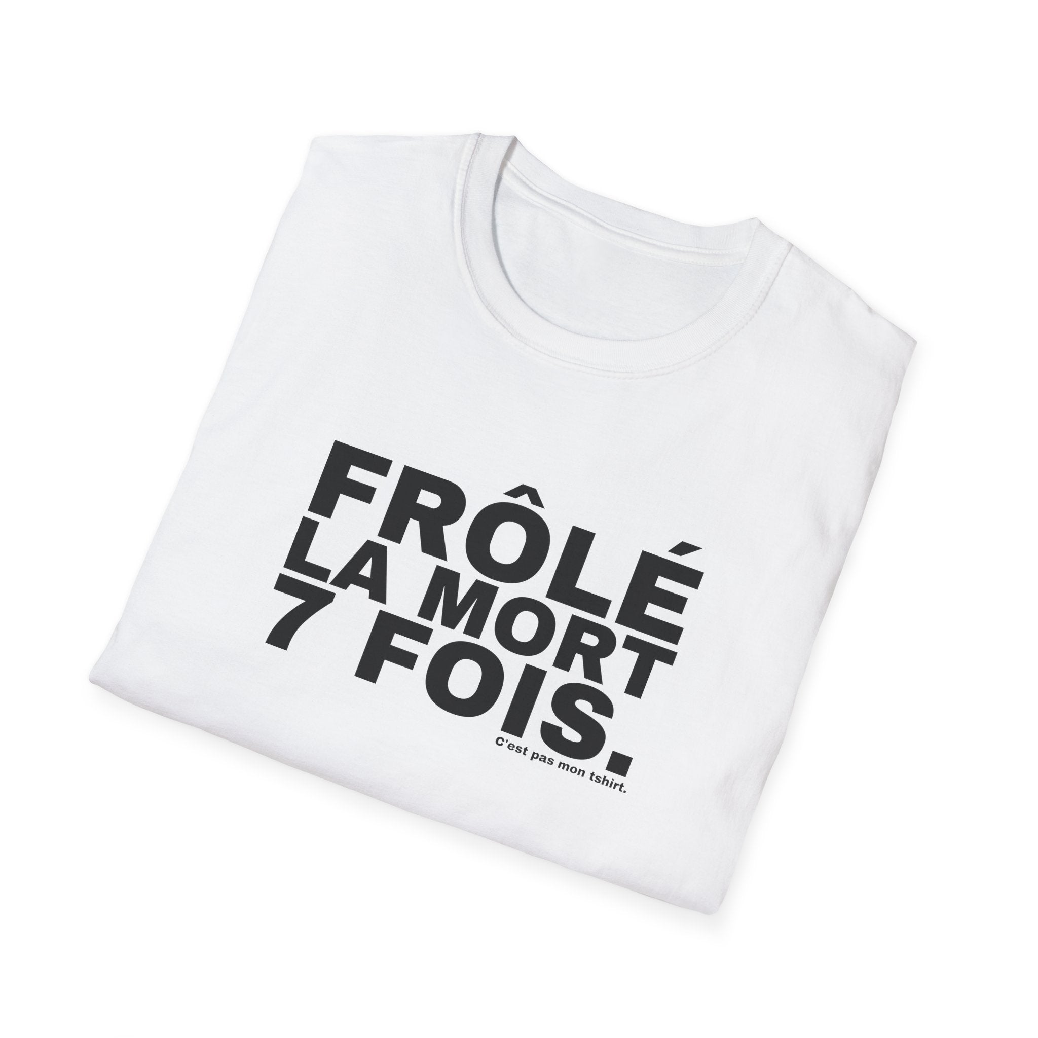 FRÔLÉ LA MORT 7 FOIS.