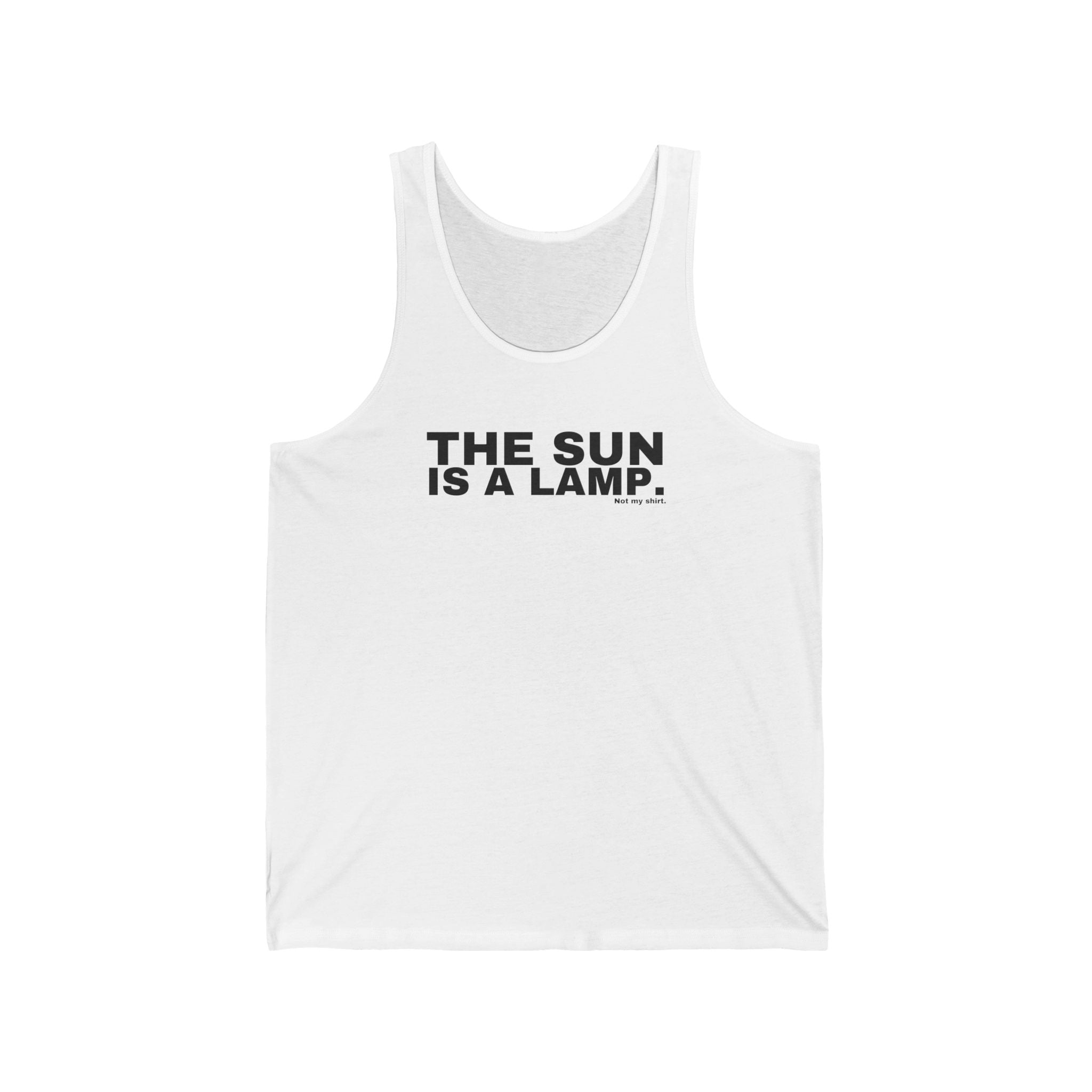 THE SUN IS A LAMP.
