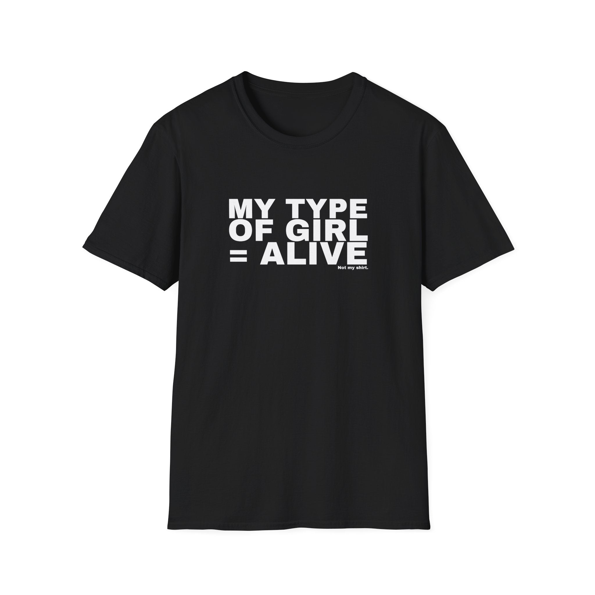 MY TYPE OF GIRL = ALIVE