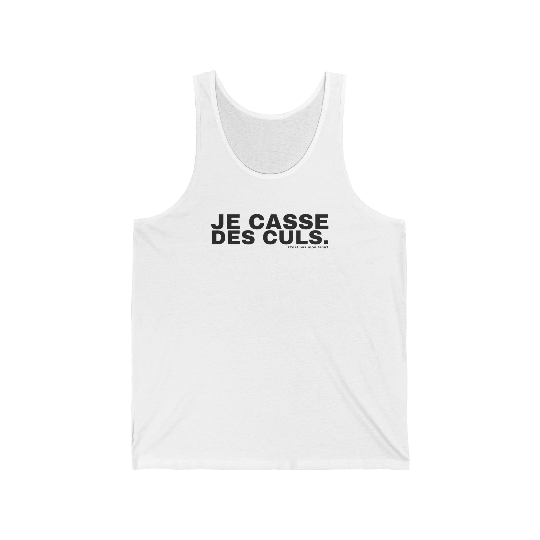 JE CASSE DES CULS.