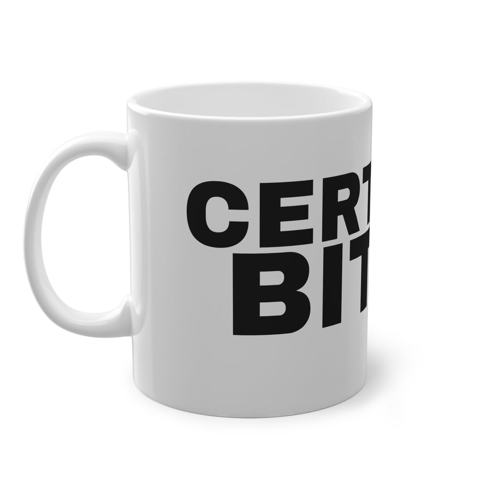 CERTIFIED BITCH.