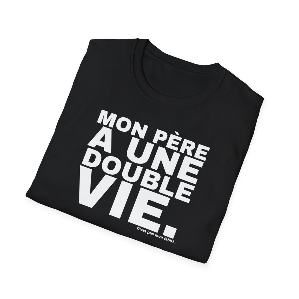 MON PÈRE A UNE DOUBLE VIE.