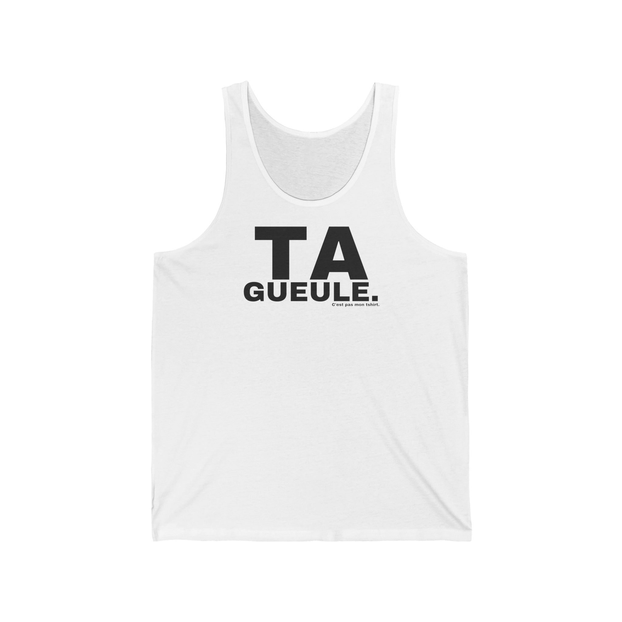 TA GUEULE.