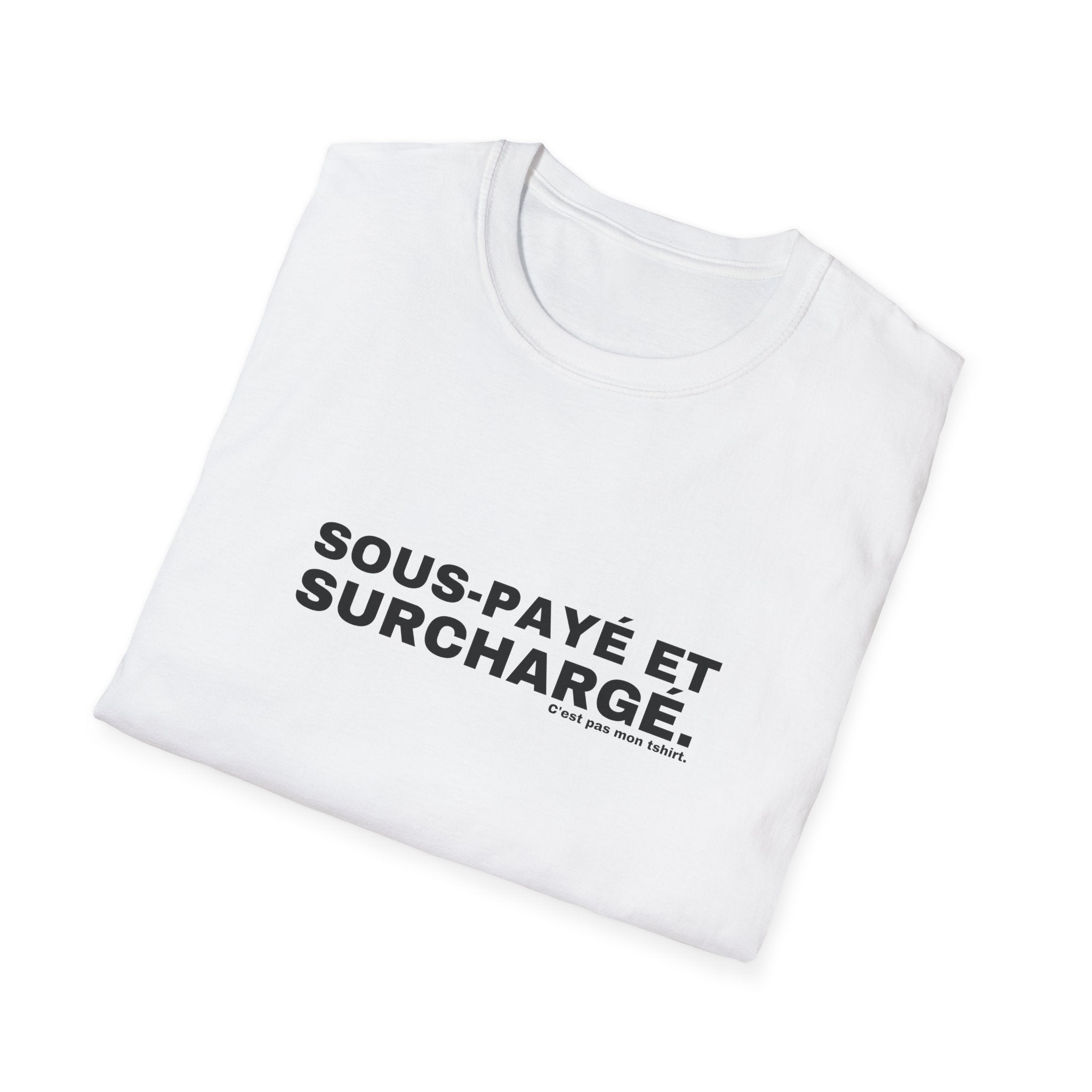SOUS-PAYÉ ET SURCHARGÉ.