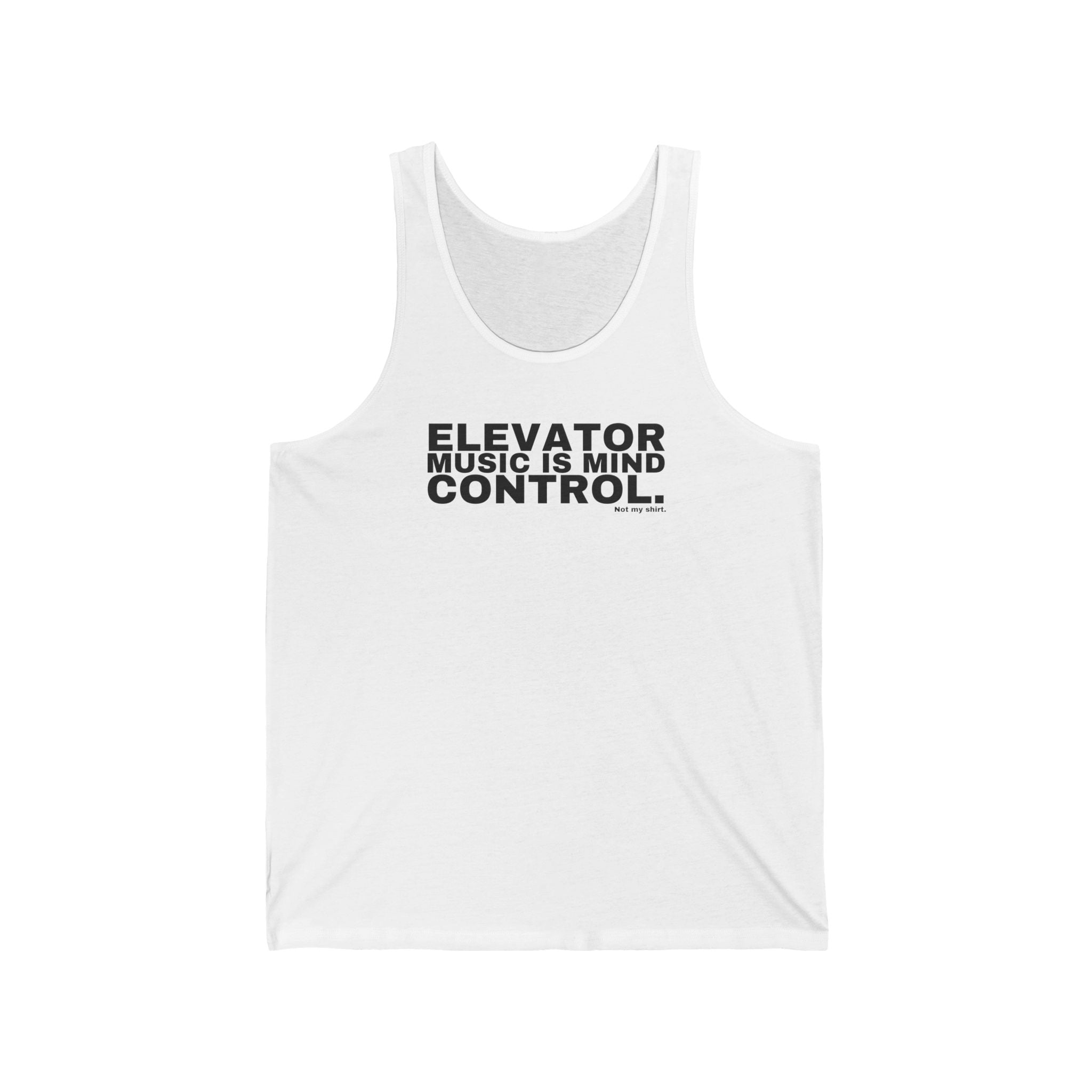 ELEVATOR MUSIC IS MIND CONTROL.