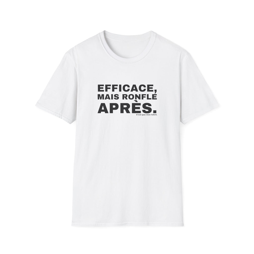 EFFICACE, MAIS RONFLE APRÈS.
