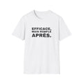 EFFICACE, MAIS RONFLE APRÈS.