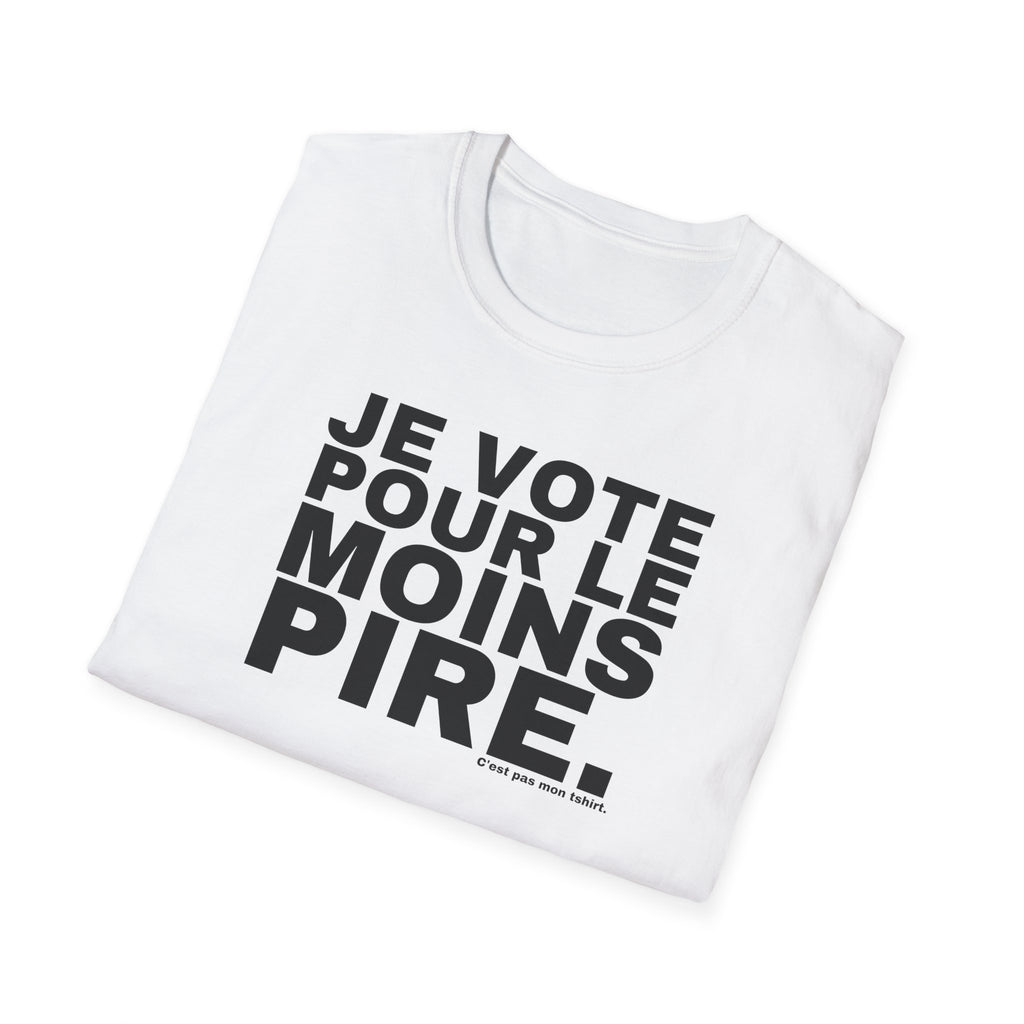 JE VOTE POUR LE MOINS PIRE.