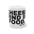 CHEESE RIND IS FOOD.