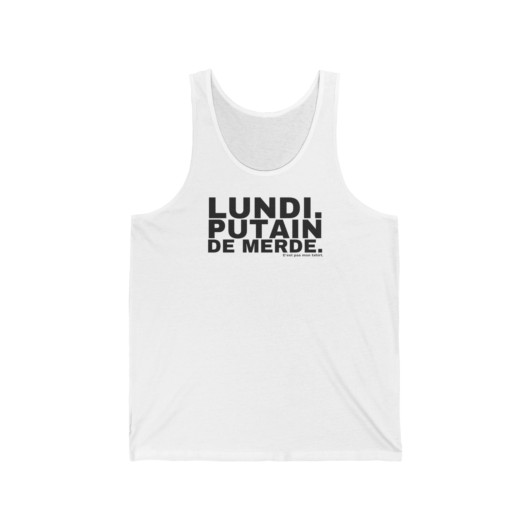 LUNDI. PUTAIN DE MERDE.