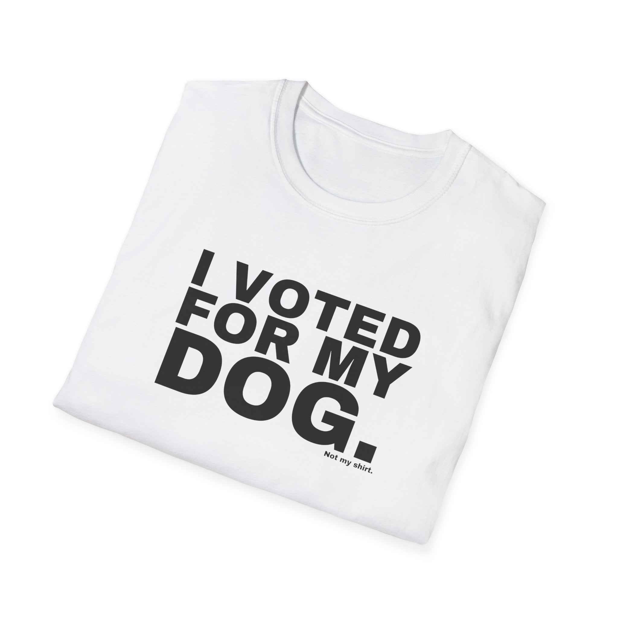 I VOTED FOR MY DOG.