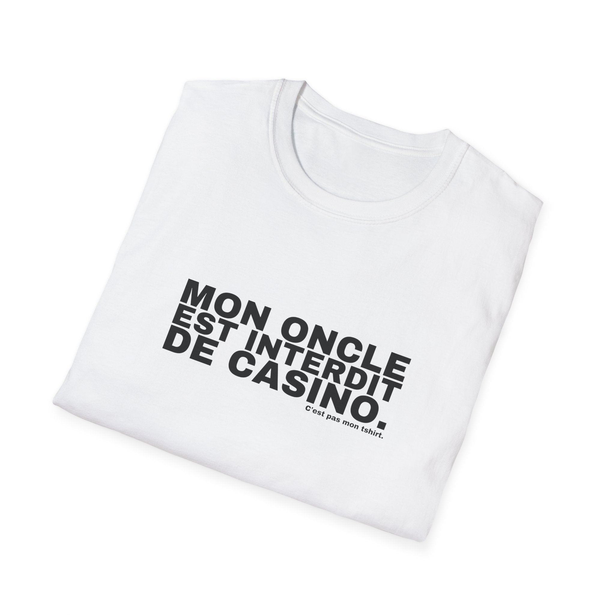MON ONCLE EST INTERDIT DE CASINO.