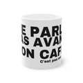 ME PARLE PAS AVANT MON CAFÉ.