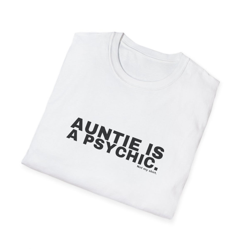 AUNTIE IS A PSYCHIC.