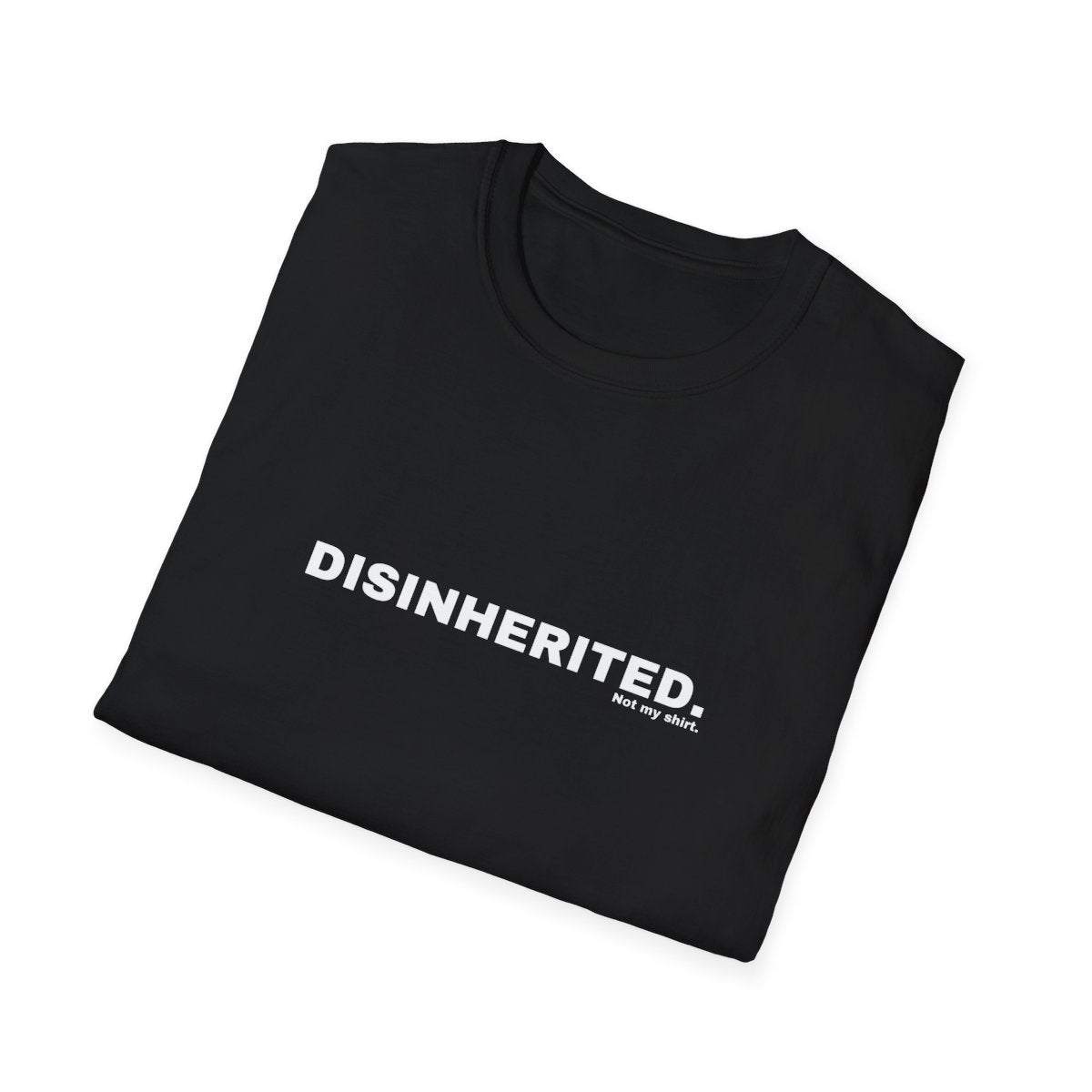 DISINHERITED.