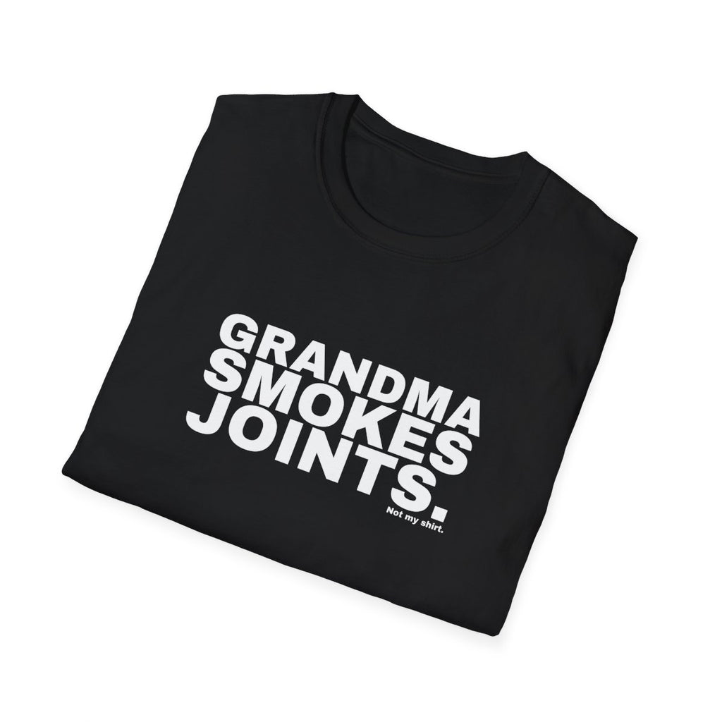 GRANDMA SMOKES JOINTS.