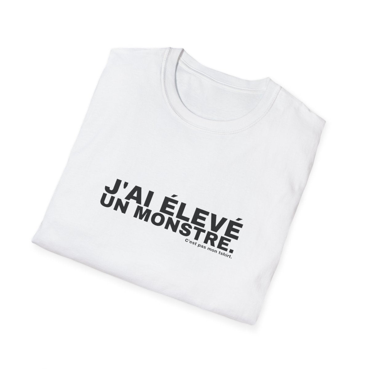 J'AI ÉLEVÉ UN MONSTRE.
