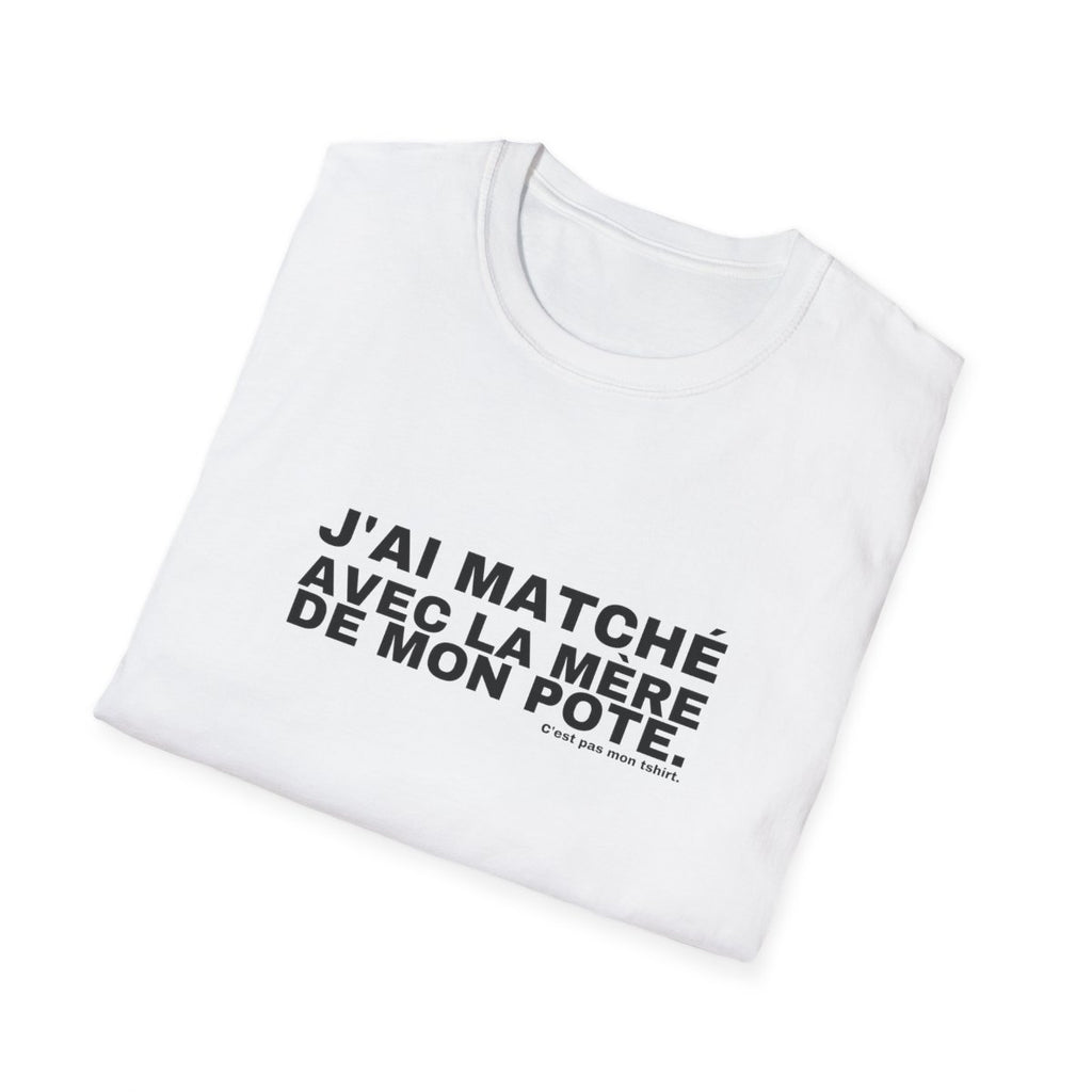 J'AI MATCHÉ AVEC LA MÈRE DE MON POTE.