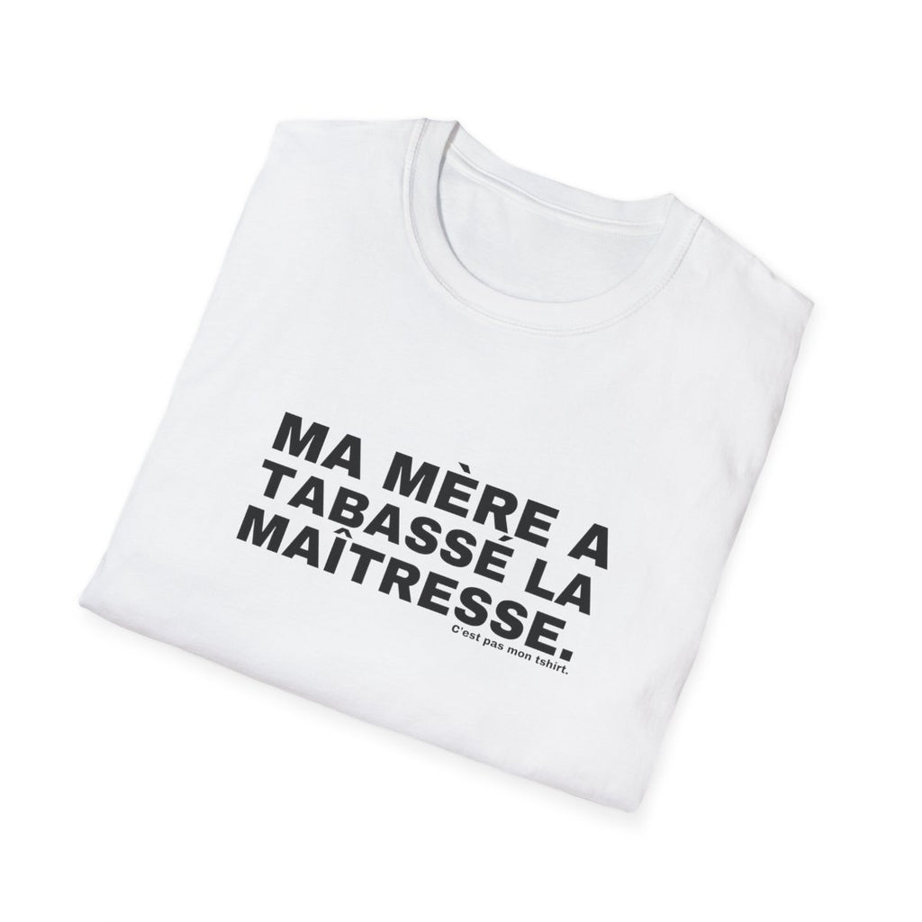 MA MÈRE A TABASSÉ LA MAÎTRESSE.