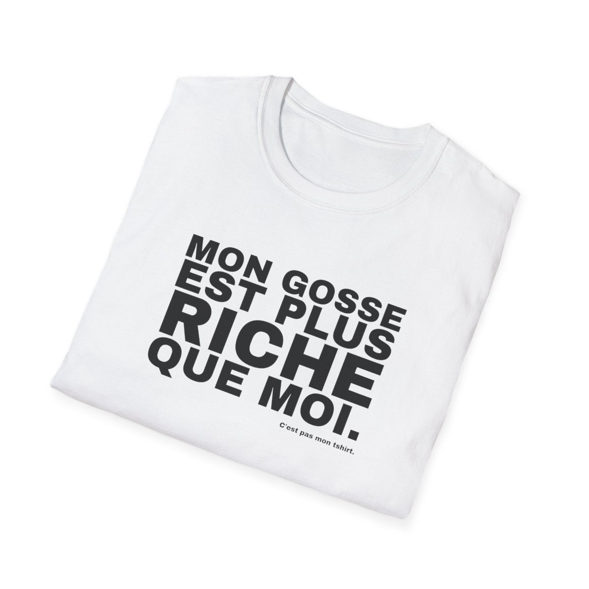 MON GOSSE EST PLUS RICHE QUE MOI.