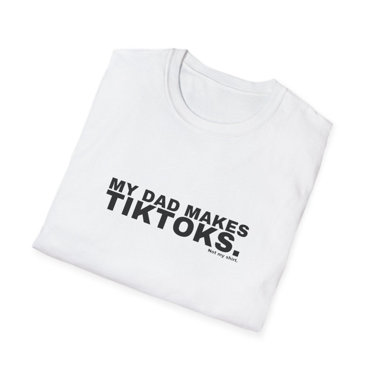 MY DAD MAKES TIKTOKS.