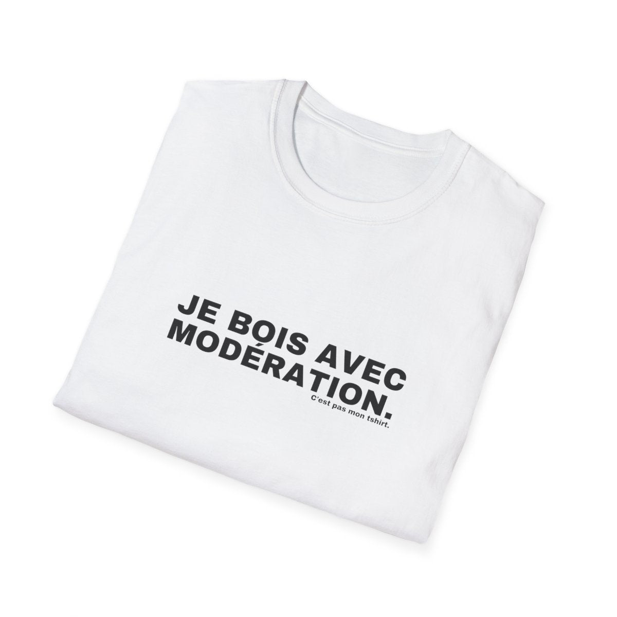 JE BOIS AVEC MODÉRATION.