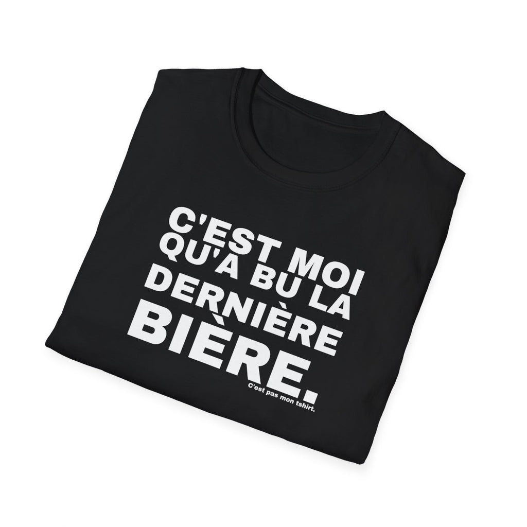 C'EST MOI QU'A BU LA DERNIÈRE BIÈRE.