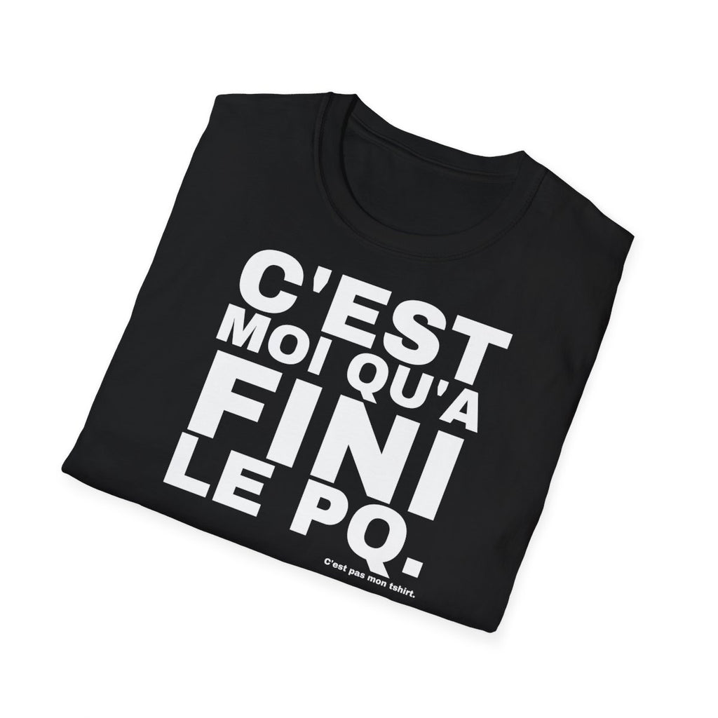 C'EST MOI QU'A FINI LE PQ.