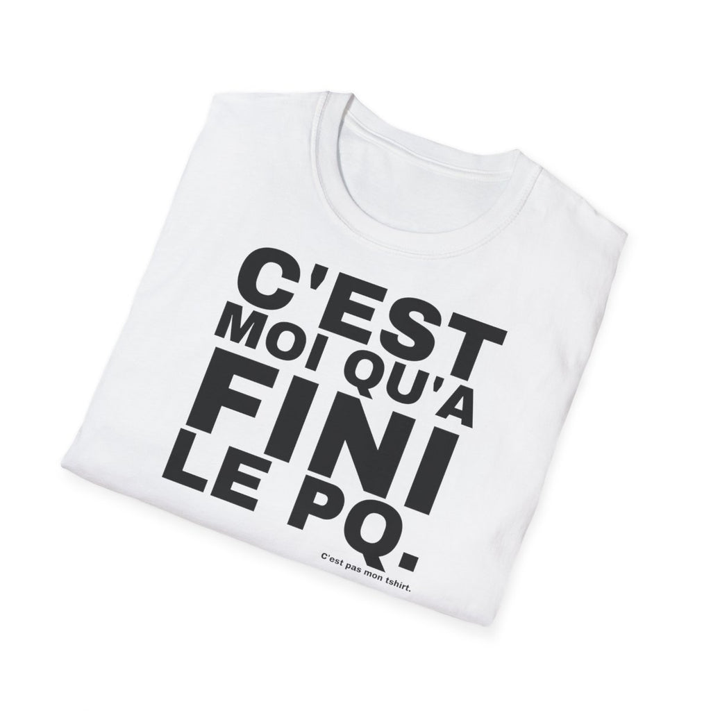 C'EST MOI QU'A FINI LE PQ.