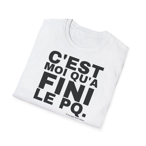 C'EST MOI QU'A FINI LE PQ.