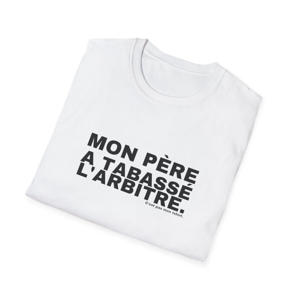MON PÈRE A TABASSÉ L'ARBITRE.