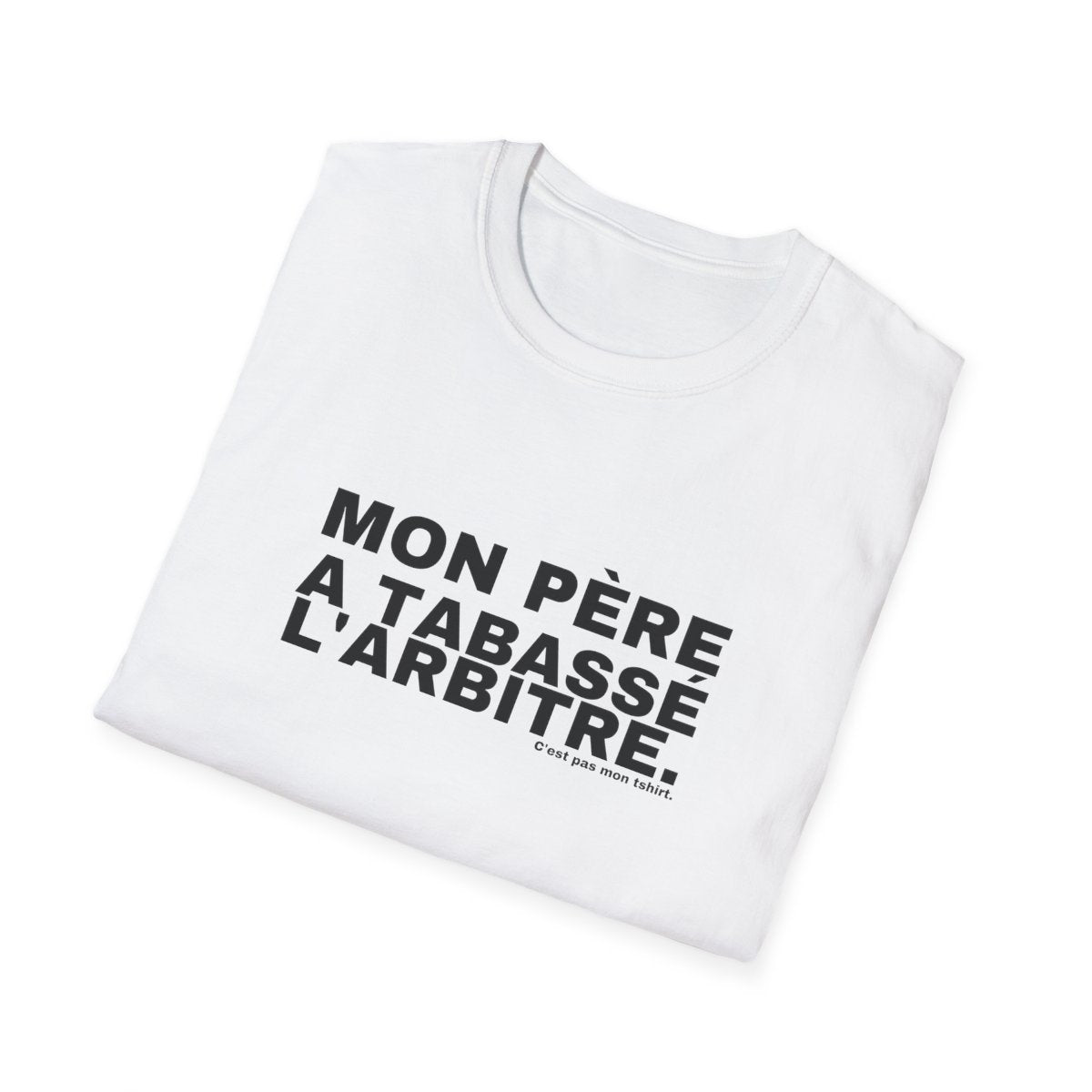 MON PÈRE A TABASSÉ L'ARBITRE.