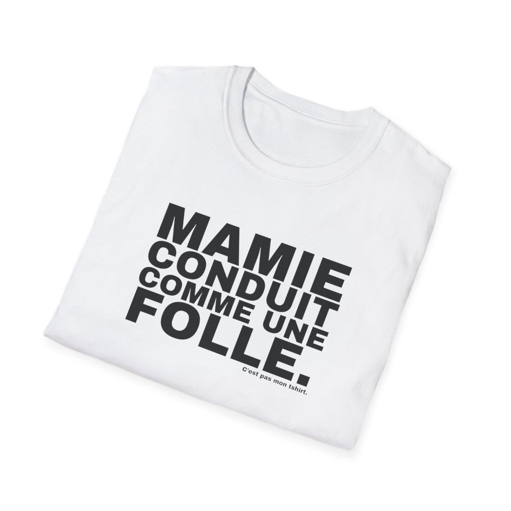 MAMIE CONDUIT COMME UNE FOLLE.