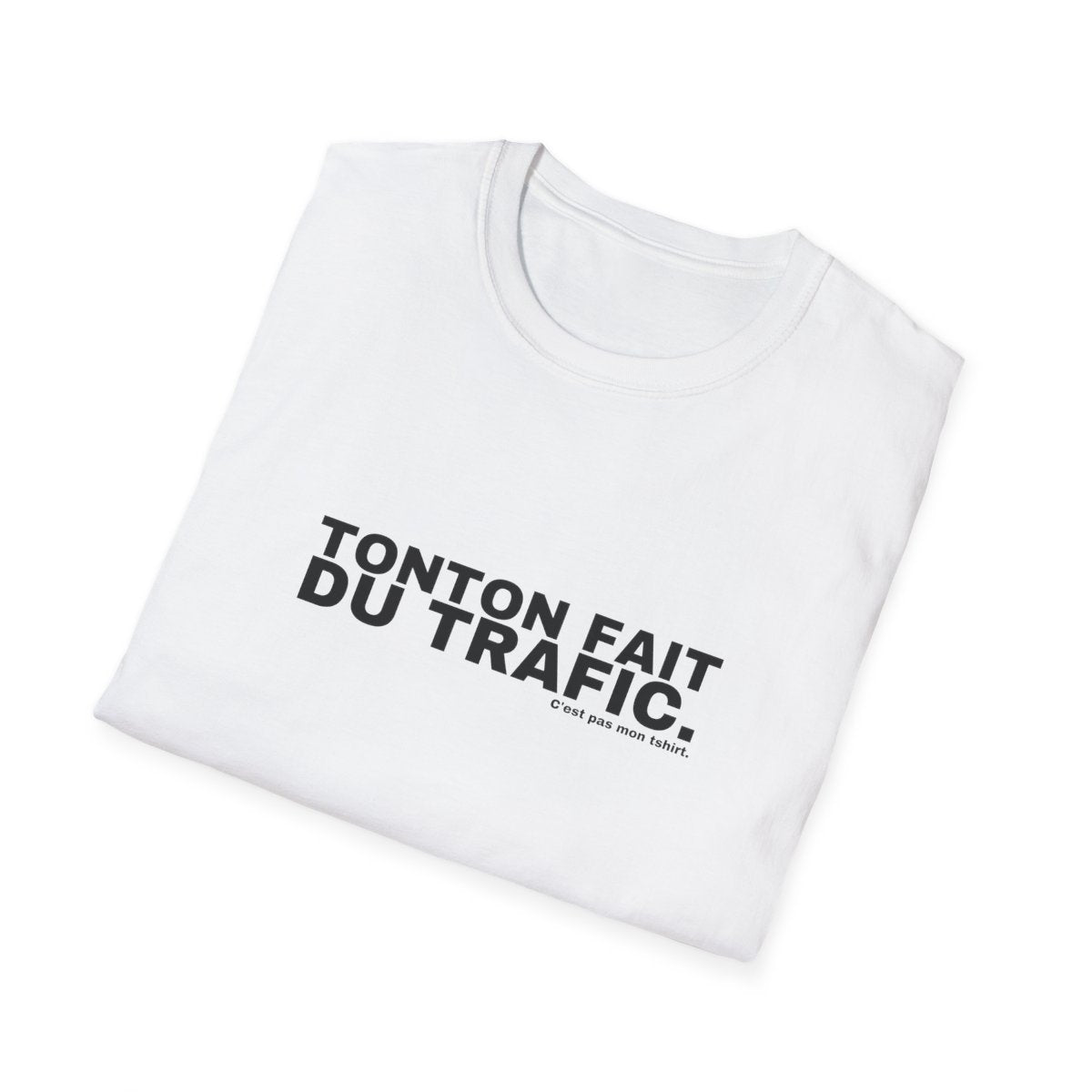 TONTON FAIT DU TRAFIC.