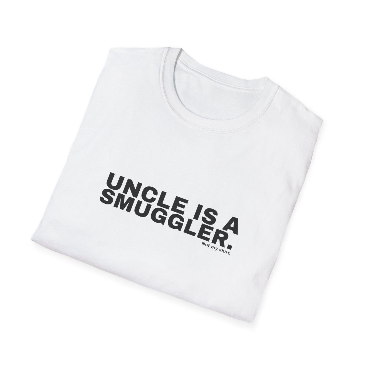 UNCLE IS A SMUGGLER.