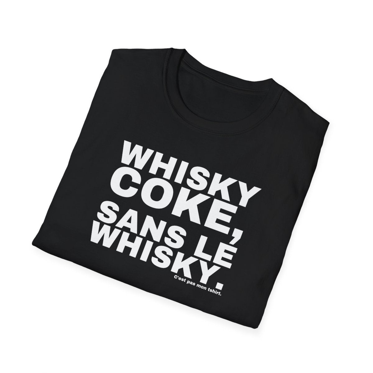 WHISKY COKE, SANS LE WHISKY.