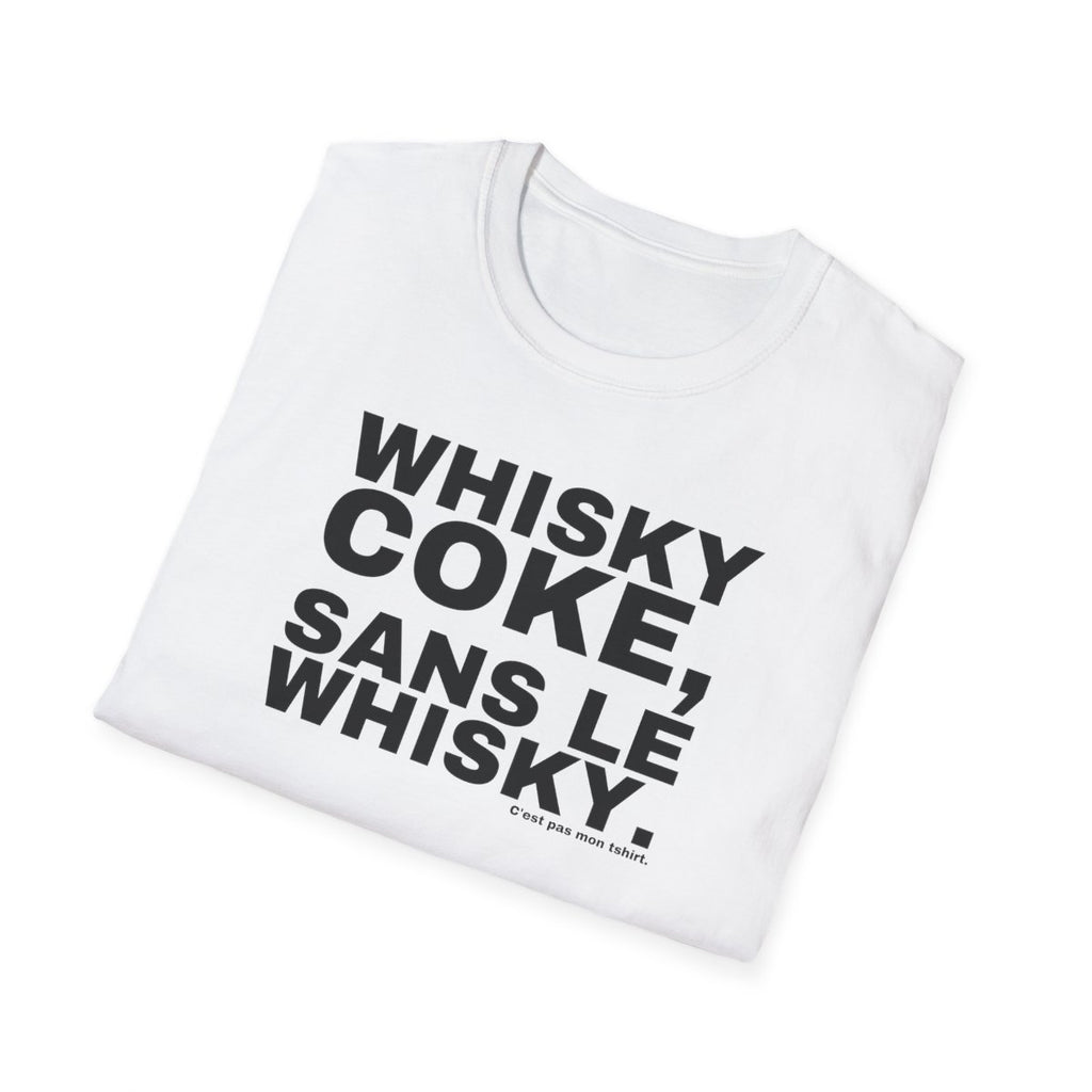 WHISKY COKE, SANS LE WHISKY.